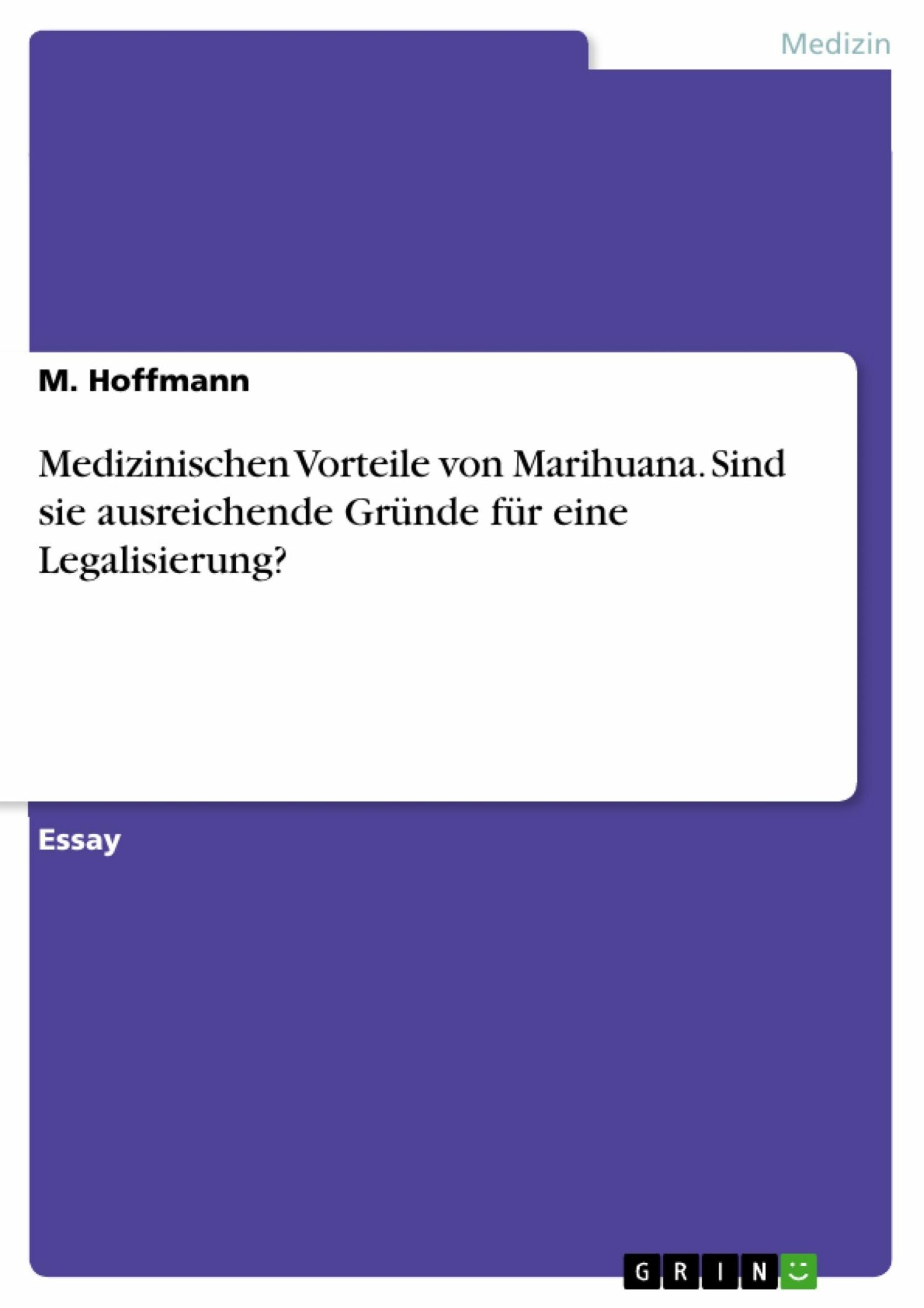 Cover Medizinischen Vorteile von Marihuana. Sind sie ausreichende Gründe für eine Legalisierung?