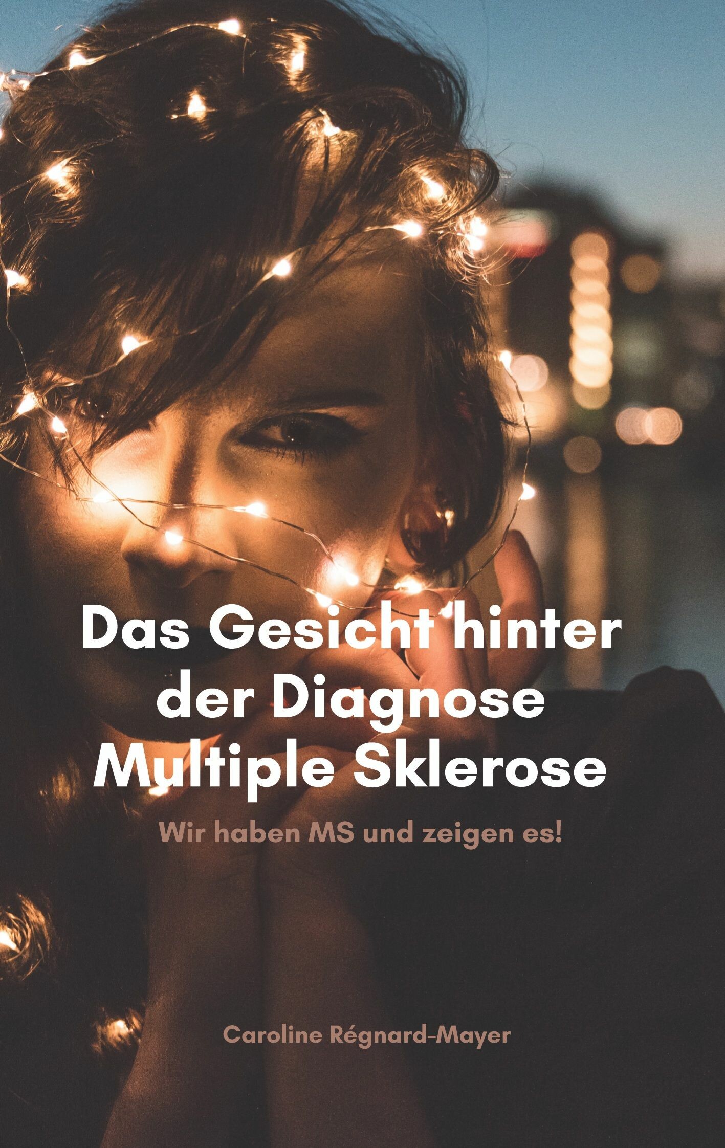 Cover Das Gesicht hinter der Diagnose Multiple Sklerose