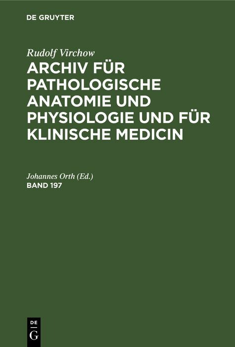 Cover Rudolf Virchow: Archiv für pathologische Anatomie und Physiologie und für klinische Medicin. Band 197