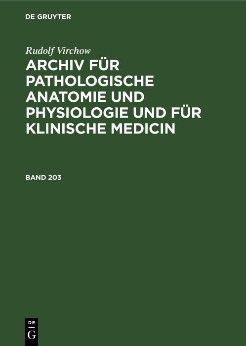 Cover Rudolf Virchow: Archiv für pathologische Anatomie und Physiologie und für klinische Medicin. Band 203