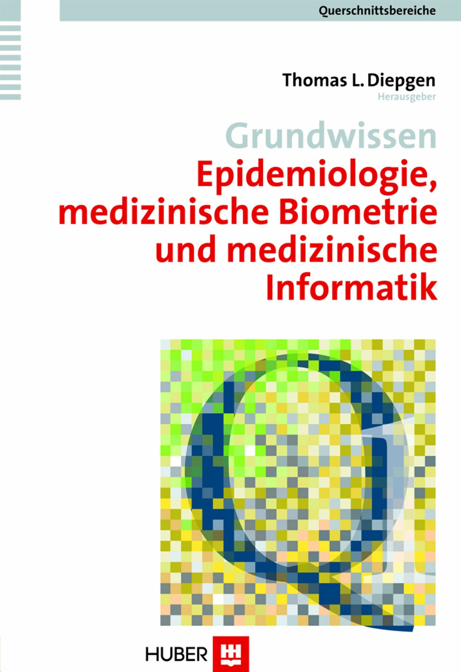 Cover Grundwissen Epidemiologie, medizinische Biometrie und medizinische Informatik