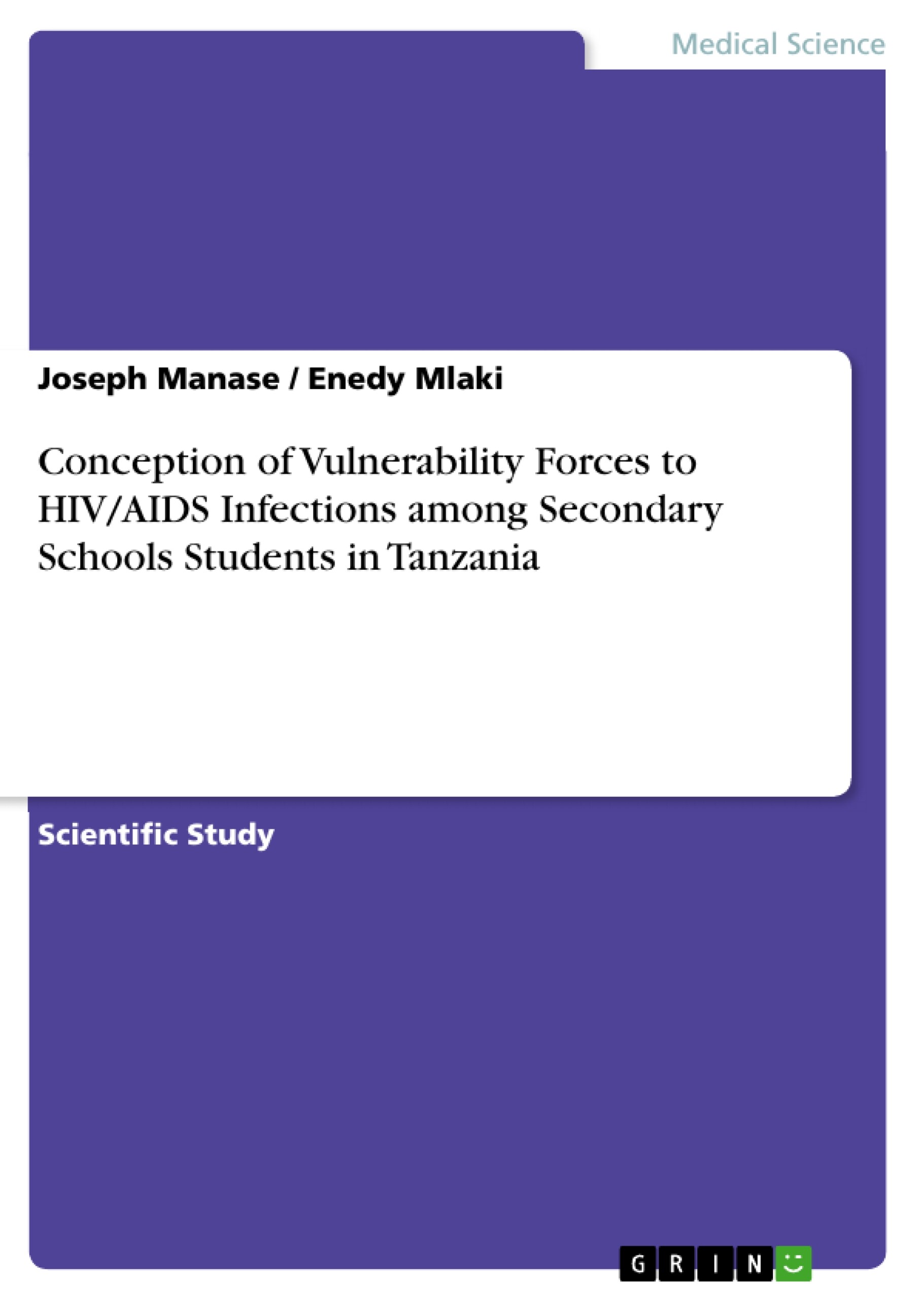 Cover Conception of Vulnerability Forces to HIV/AIDS Infections among Secondary Schools Students in Tanzania