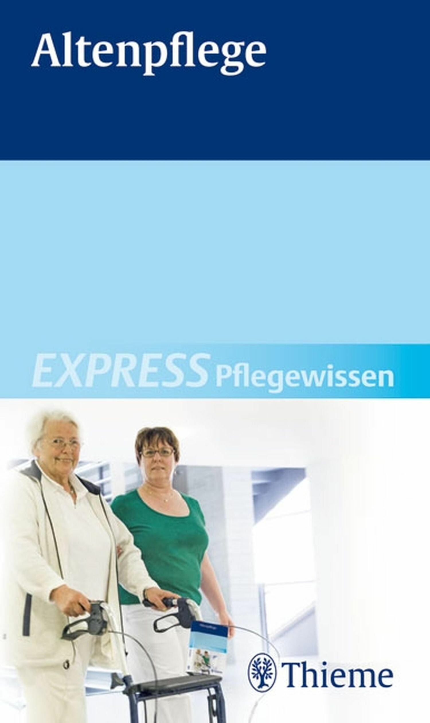 EXPRESS Pflegewissen Altenpflege