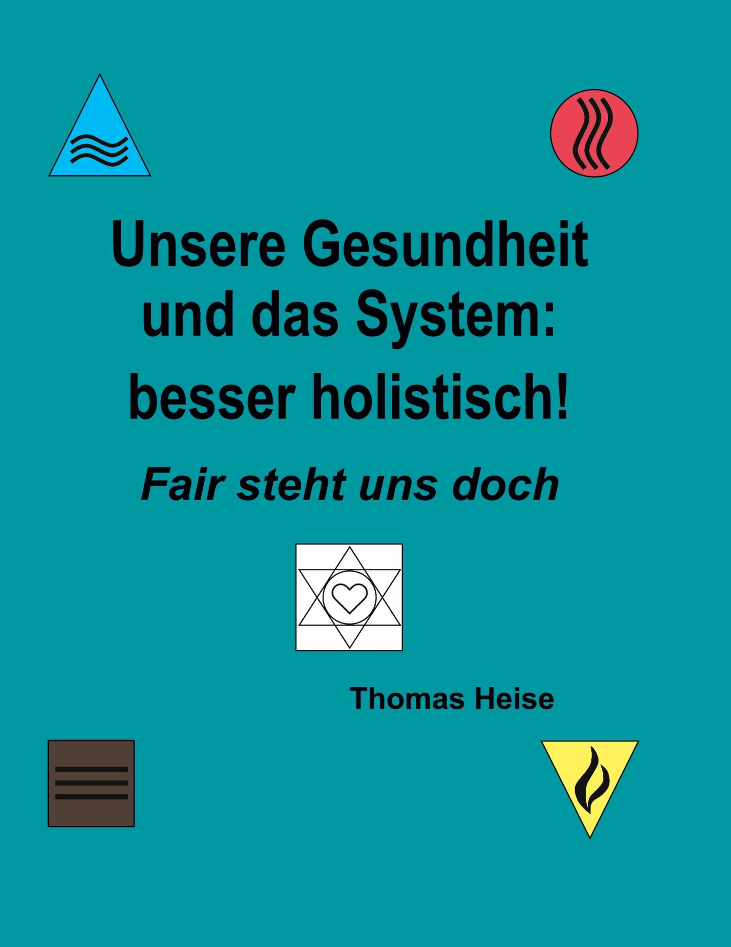 Cover Unsere Gesundheit und das System: besser holistisch!