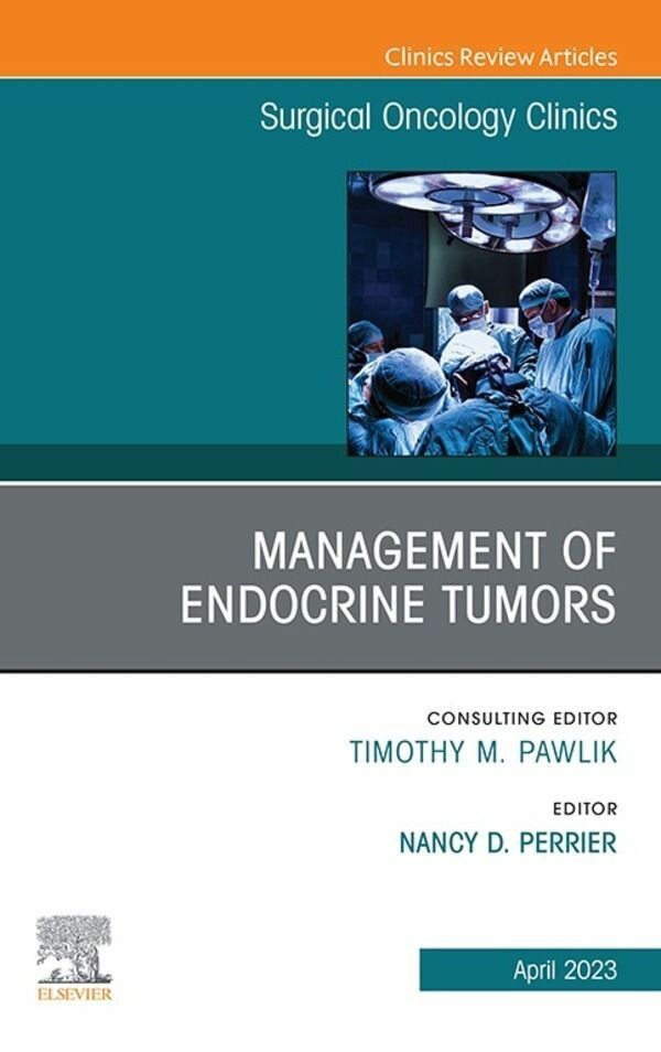 Cover Management of Endocrine Tumors, An Issue of Surgical Oncology Clinics of North America, E-Book