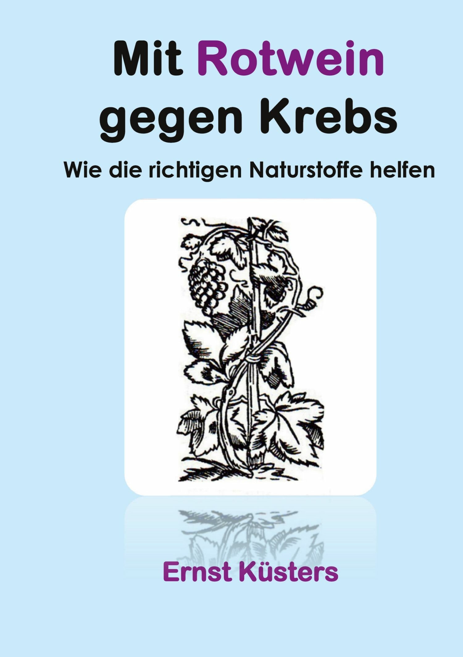 Cover Mit Rotwein gegen Krebs