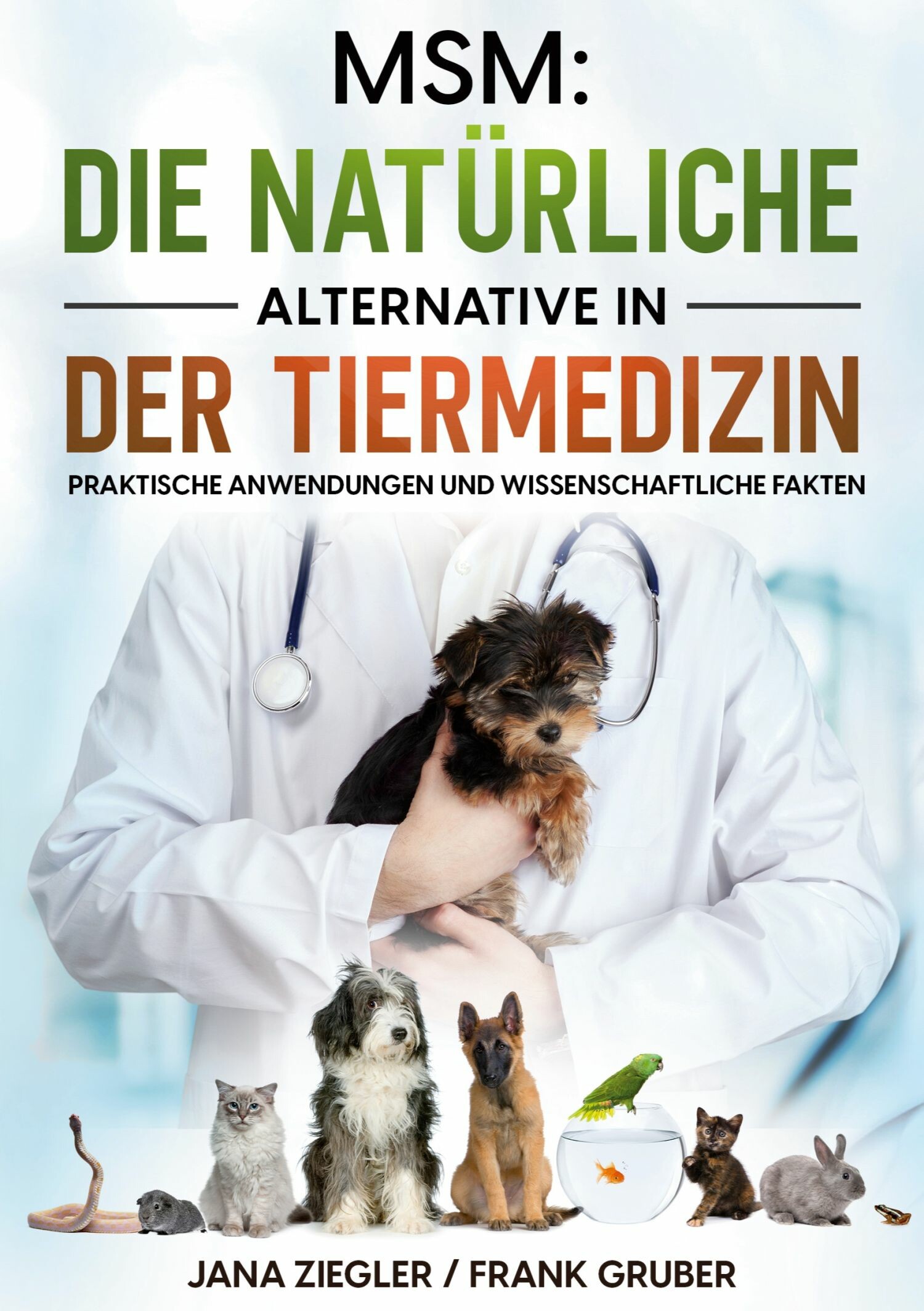 Cover MSM: Die natürliche Alternative in der Tiermedizin