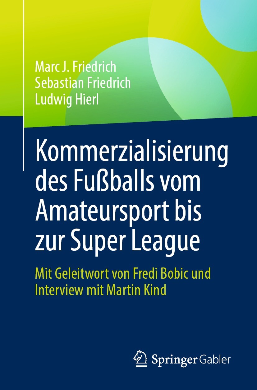 Cover Kommerzialisierung des Fußballs vom Amateursport bis zur Super League