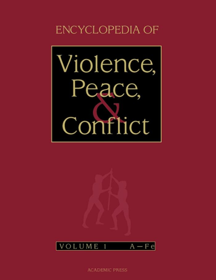 Encyclopedia of Violence, Peace, and Conflict