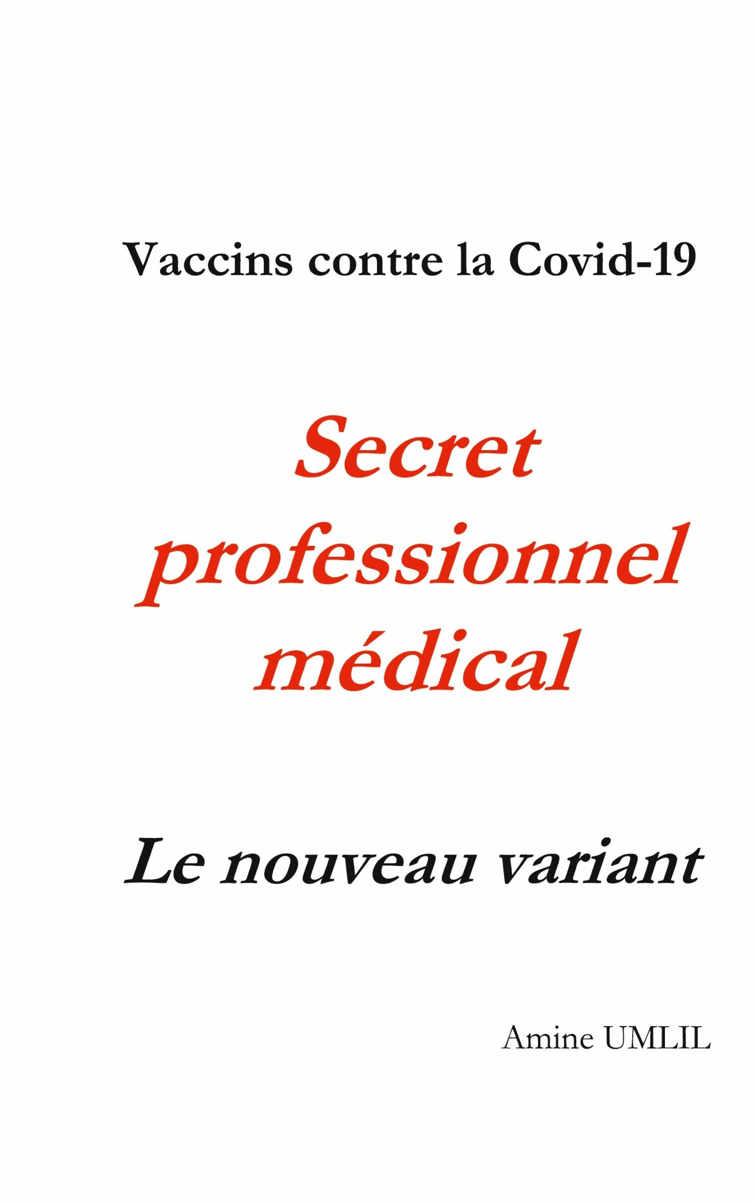 Cover Vaccins contre la Covid-19. Secret professionnel médical : Le nouveau variant