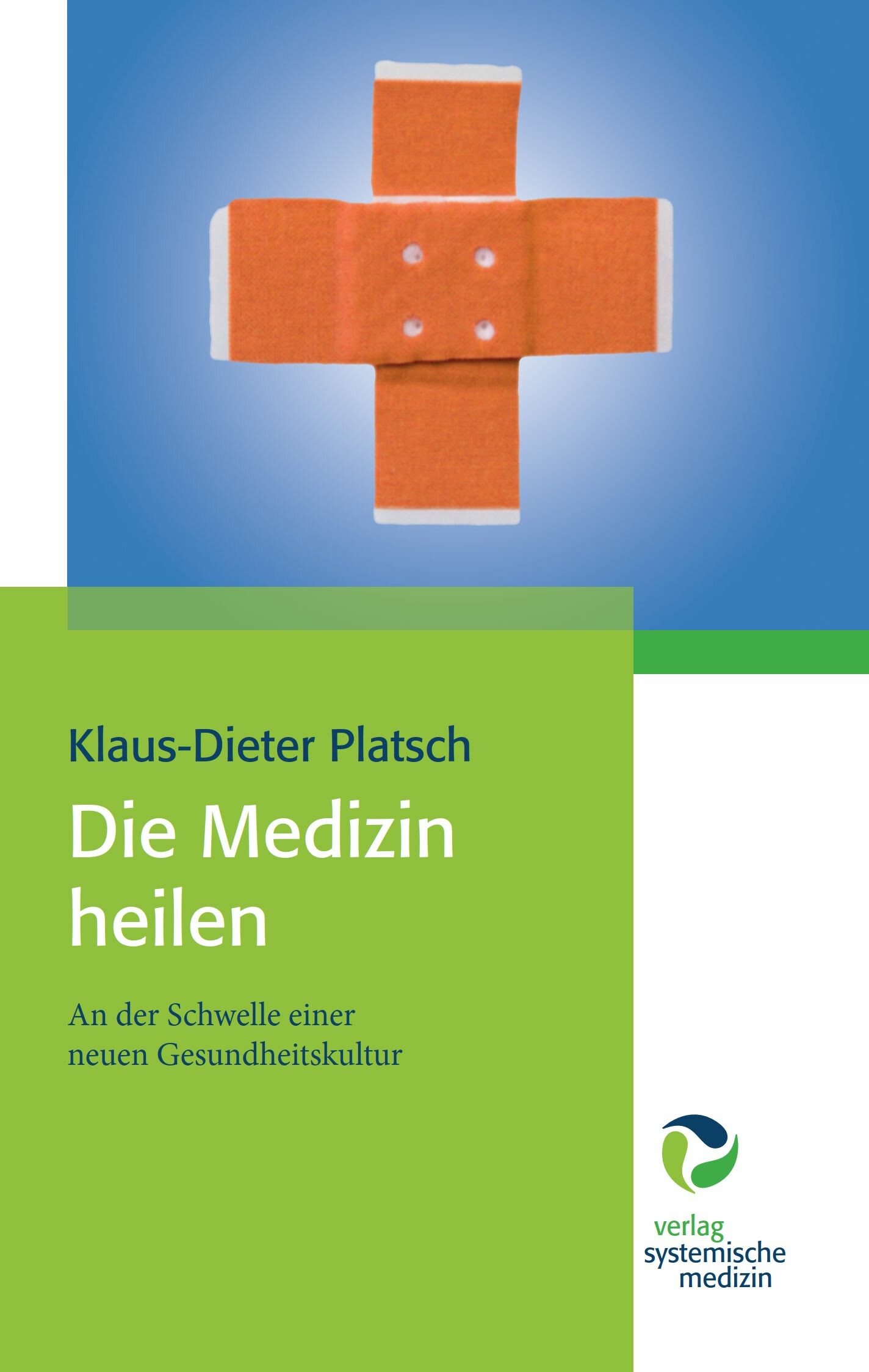 Cover Die Medizin heilen