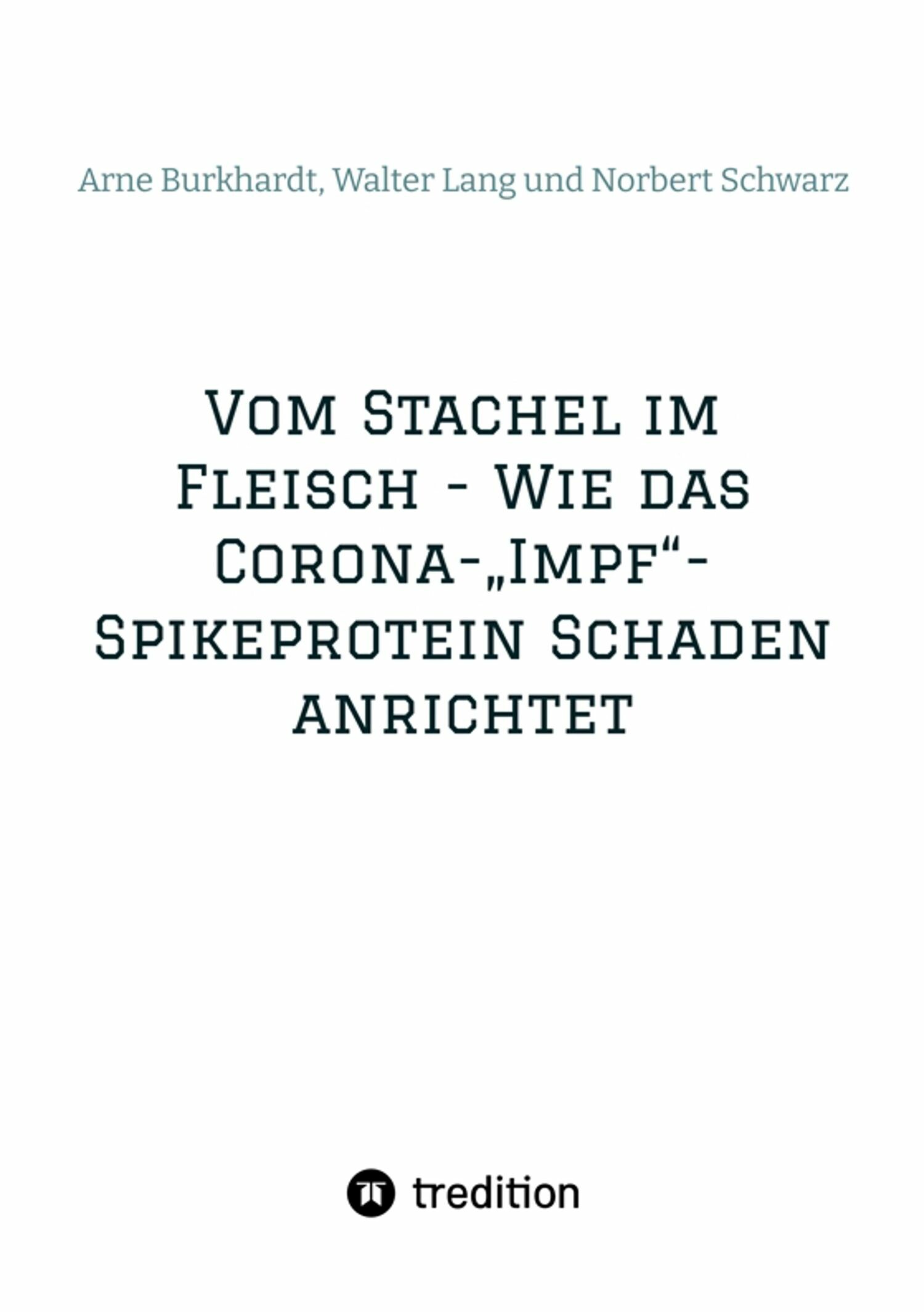 Cover Vom Stachel im Fleisch - Wie das Corona-'Impf'-Spikeprotein Schaden anrichtet