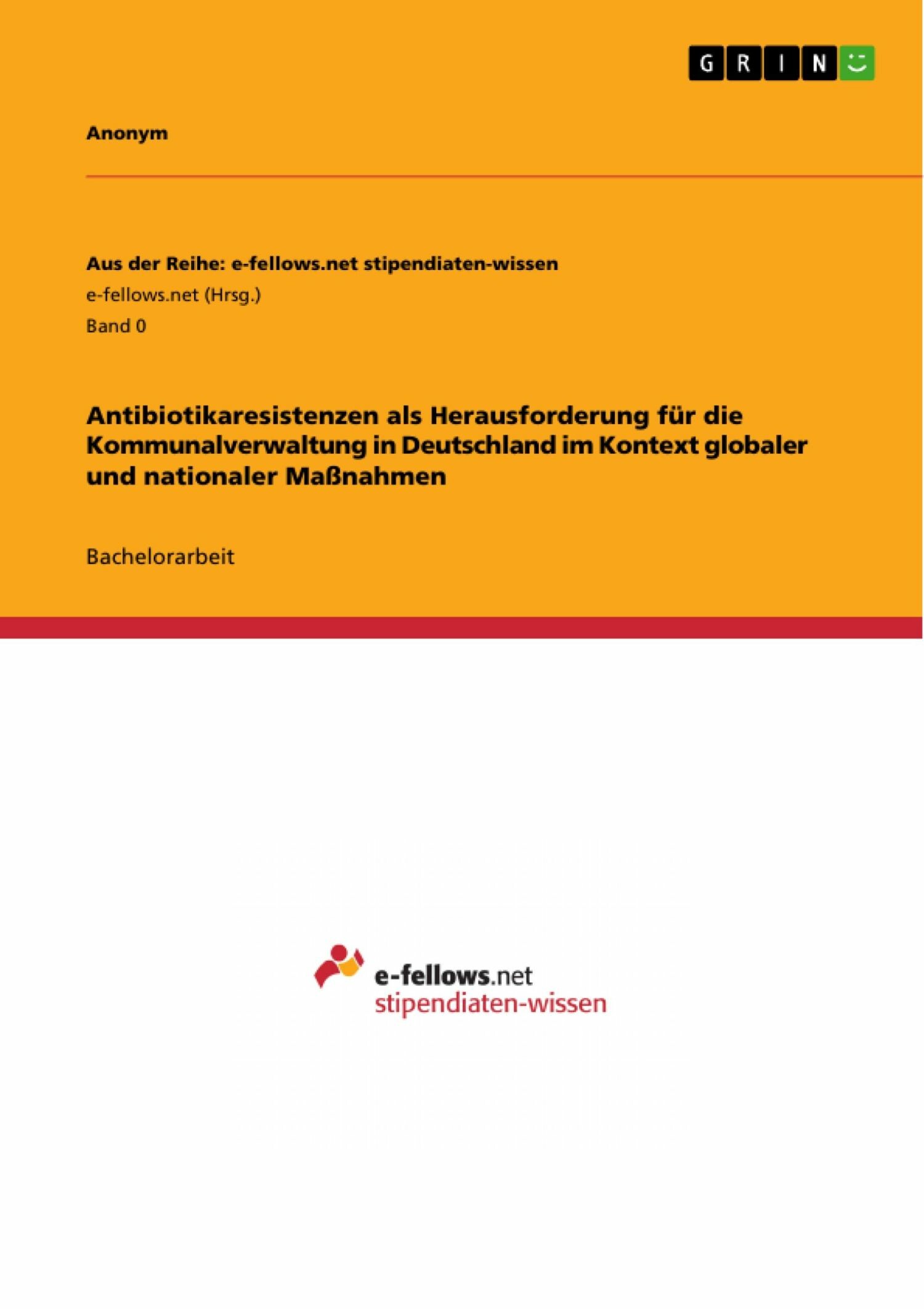 Cover Antibiotikaresistenzen als Herausforderung für die Kommunalverwaltung in Deutschland im Kontext globaler und nationaler Maßnahmen