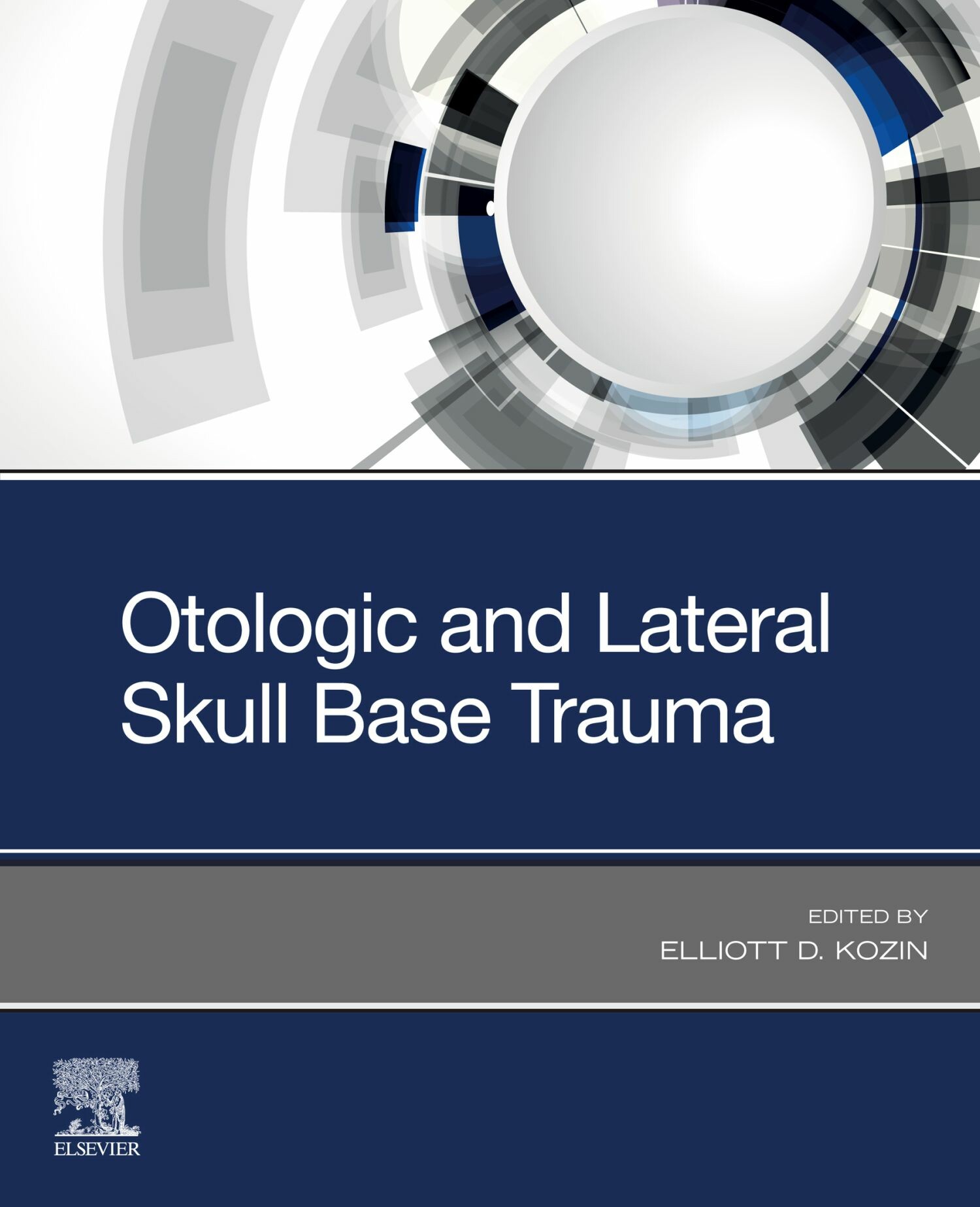 Cover Otologic and Lateral Skull Base Trauma - E-Book
