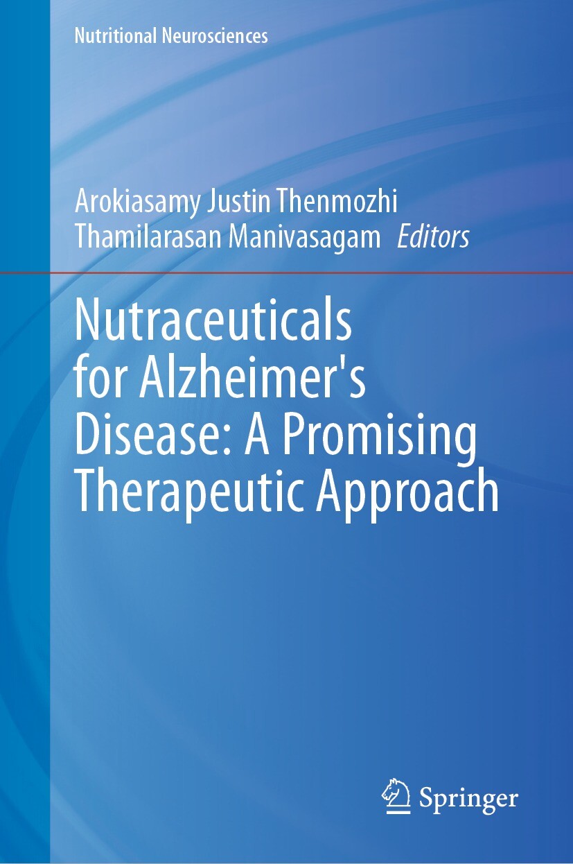 Cover Nutraceuticals for Alzheimer's Disease: A Promising Therapeutic Approach