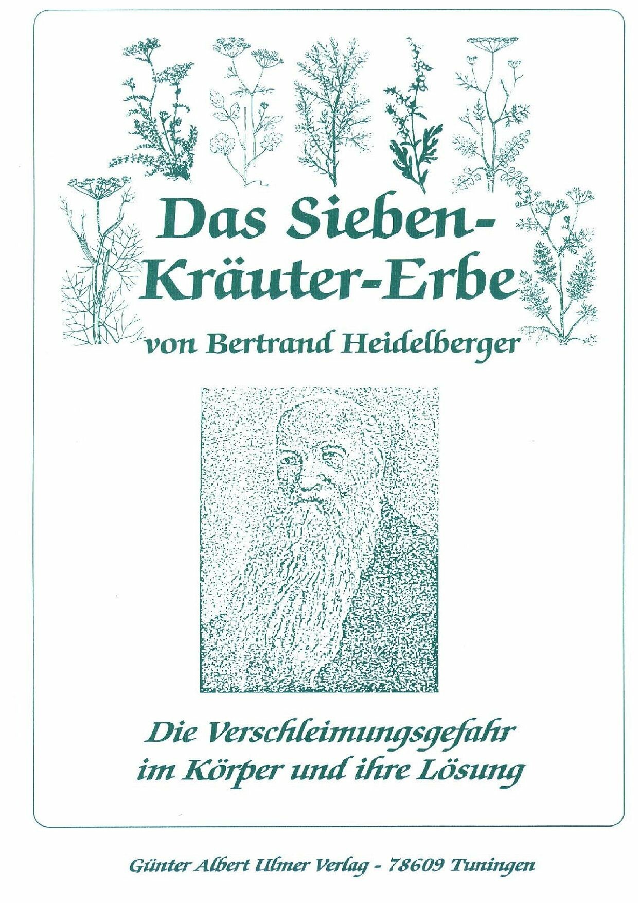 Das Sieben-Kräuter-Erbe von Bertrand Heidelberger