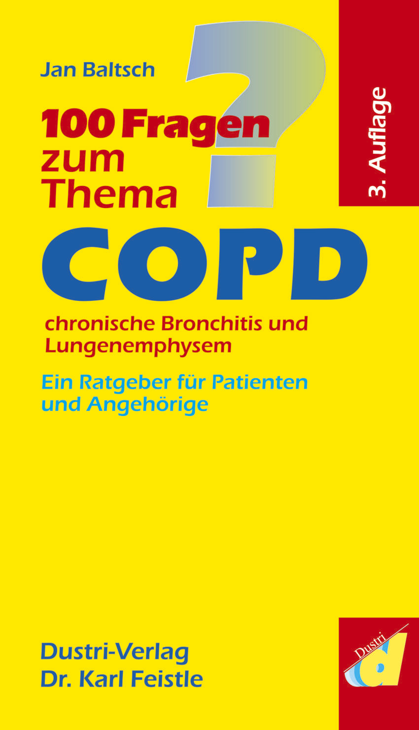 100 Fragen zum Thema COPD, chronische Bronchitis und Lungenemphysem (3. Auflage)