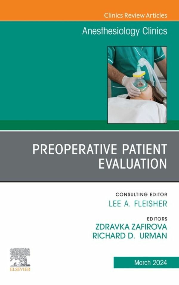 Cover Preoperative Patient Evaluation, An Issue of Anesthesiology Clinics, E-Book