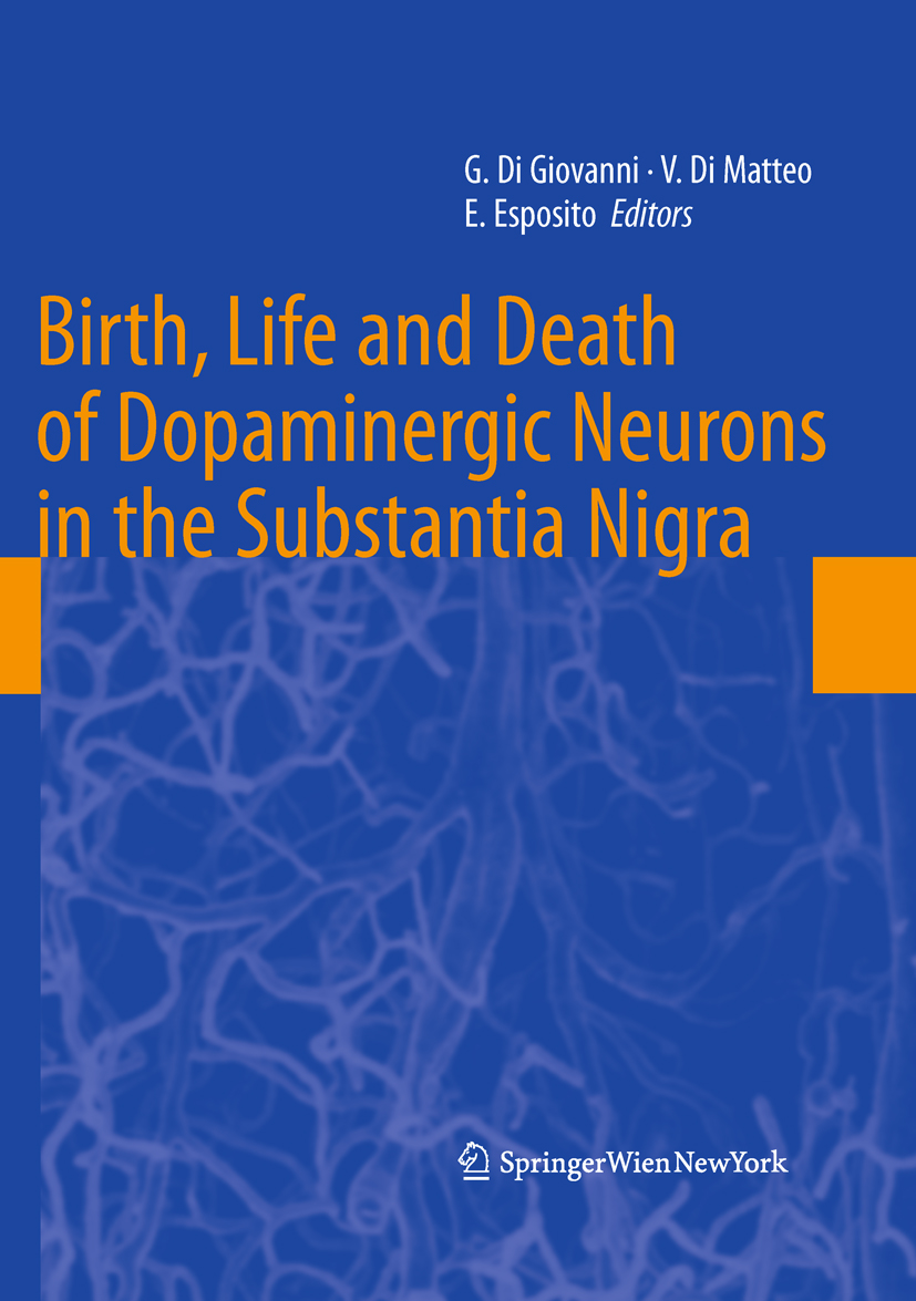 Cover Birth, Life and Death of Dopaminergic Neurons in the Substantia Nigra