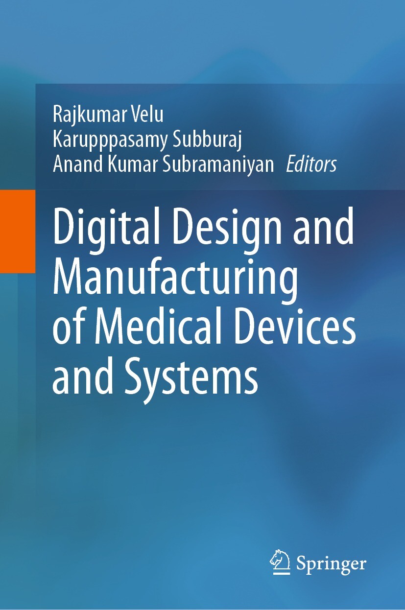 Cover Digital Design and Manufacturing of Medical Devices and Systems
