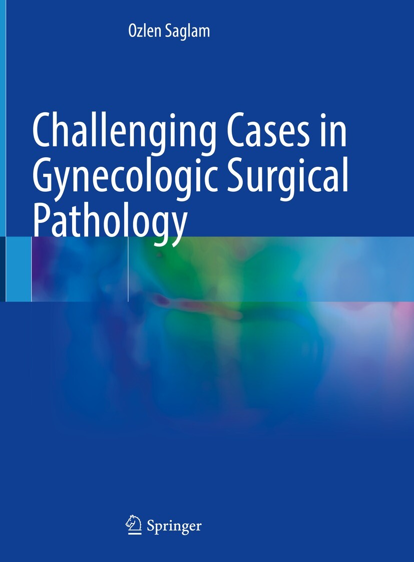 Cover Challenging Cases in Gynecologic Surgical Pathology