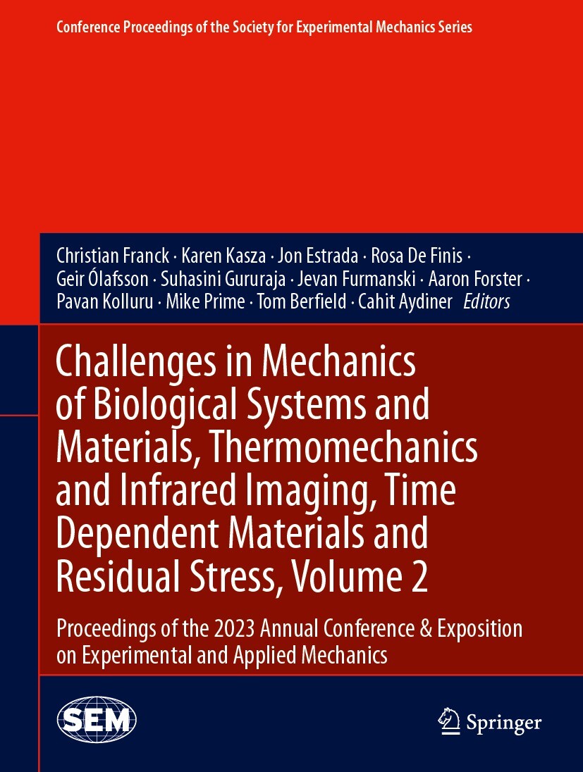 Cover Challenges in Mechanics of Biological Systems and Materials, Thermomechanics and Infrared Imaging, Time Dependent Materials and Residual Stress, Volume 2