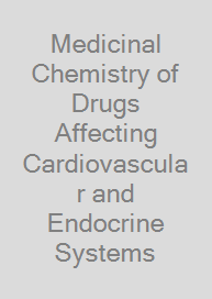Cover Medicinal Chemistry of Drugs Affecting Cardiovascular and Endocrine Systems