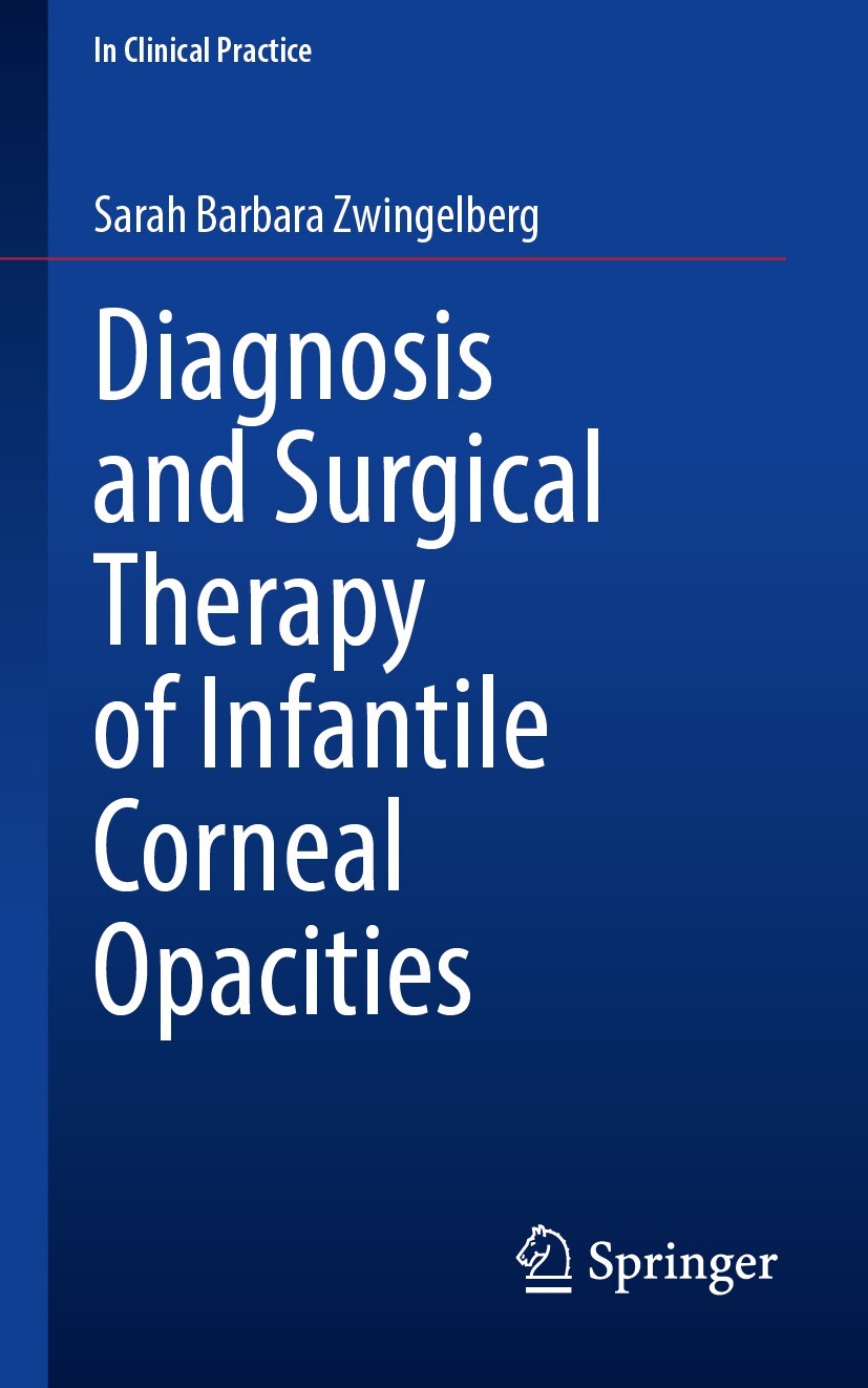 Cover Diagnosis and Surgical Therapy of Infantile Corneal Opacities