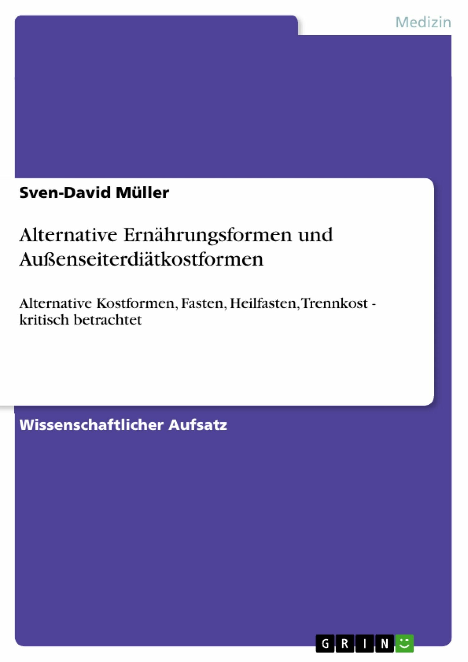 Alternative Ernährungsformen und Außenseiterdiätkostformen