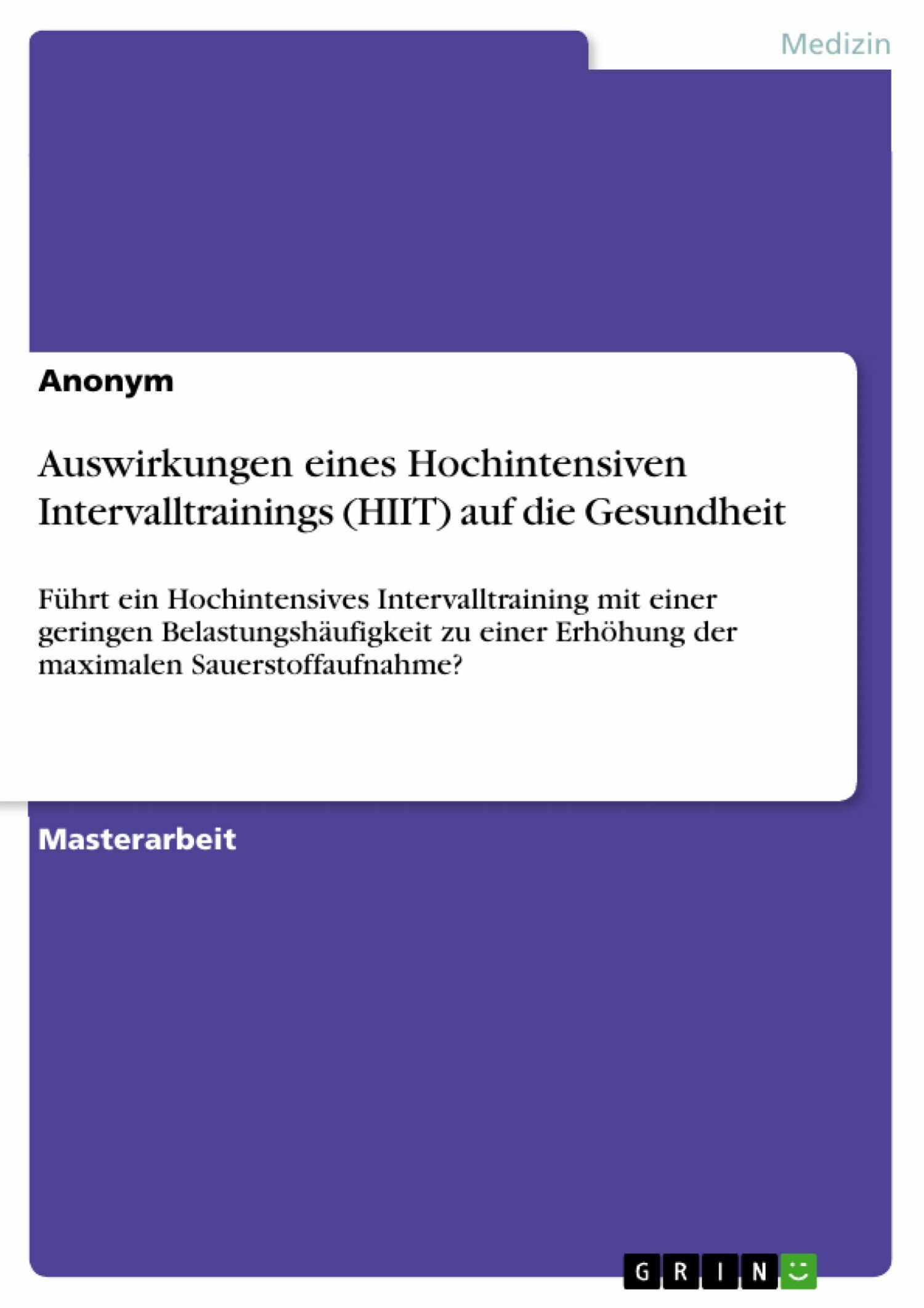 Cover Auswirkungen eines Hochintensiven Intervalltrainings (HIIT) auf die Gesundheit