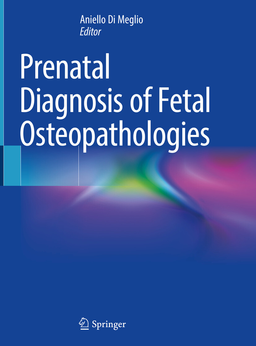 Cover Prenatal Diagnosis of Fetal Osteopathologies