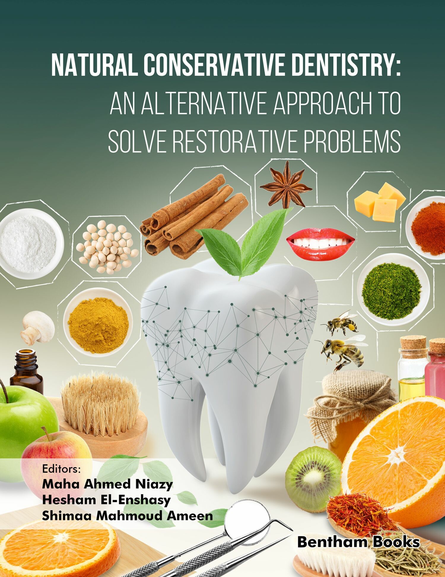 Cover Natural Conservative Dentistry: An Alternative Approach to Solve Restorative Problems