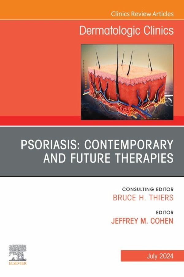 Cover Psoriasis: Contemporary and Future Therapies, An Issue of Dermatologic Clinics, E-Book