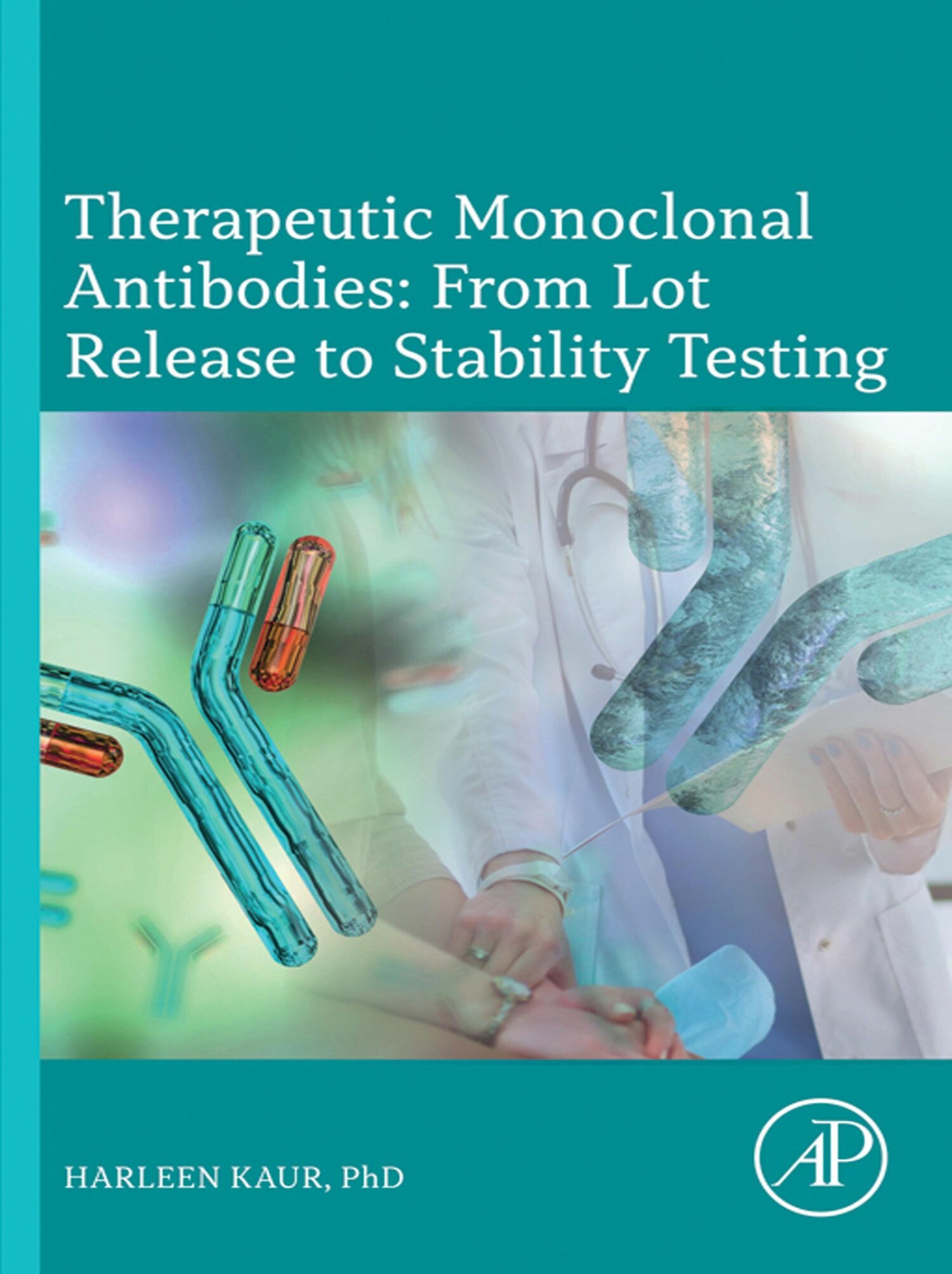 Cover Therapeutic Monoclonal Antibodies: From Lot Release to Stability Testing