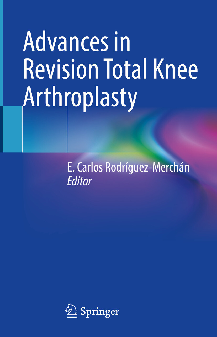 Advances in Revision Total Knee Arthroplasty