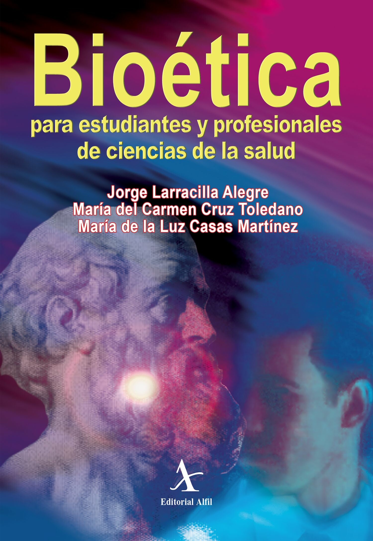Cover Bioética para estudiantes y profesionales de ciencias de la salud