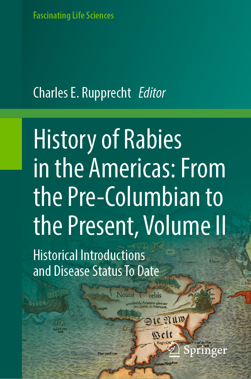 Cover History of Rabies in the Americas: From the Pre-Columbian to the Present, Volume II