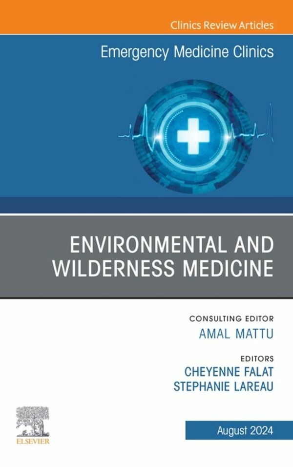 Cover Environmental and Wilderness Medicine, An Issue of Emergency Medicine Clinics of North America, E-Book