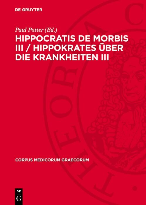 Cover Hippocratis De Morbis III / Hippokrates Über die Krankheiten III