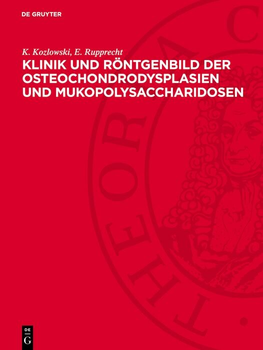 Klinik und Röntgenbild der Osteochondrodysplasien und Mukopolysaccharidosen