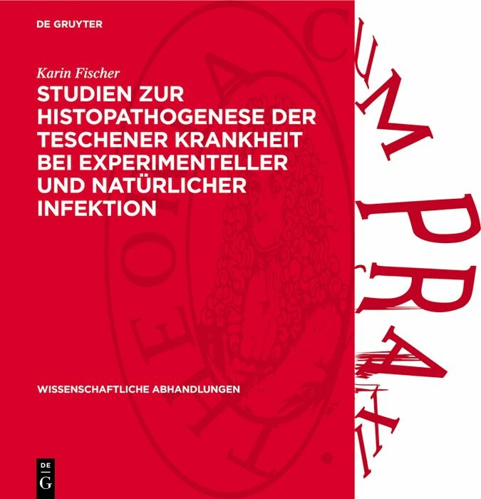 Cover Studien zur Histopathogenese der Teschener Krankheit bei experimenteller und natürlicher Infektion