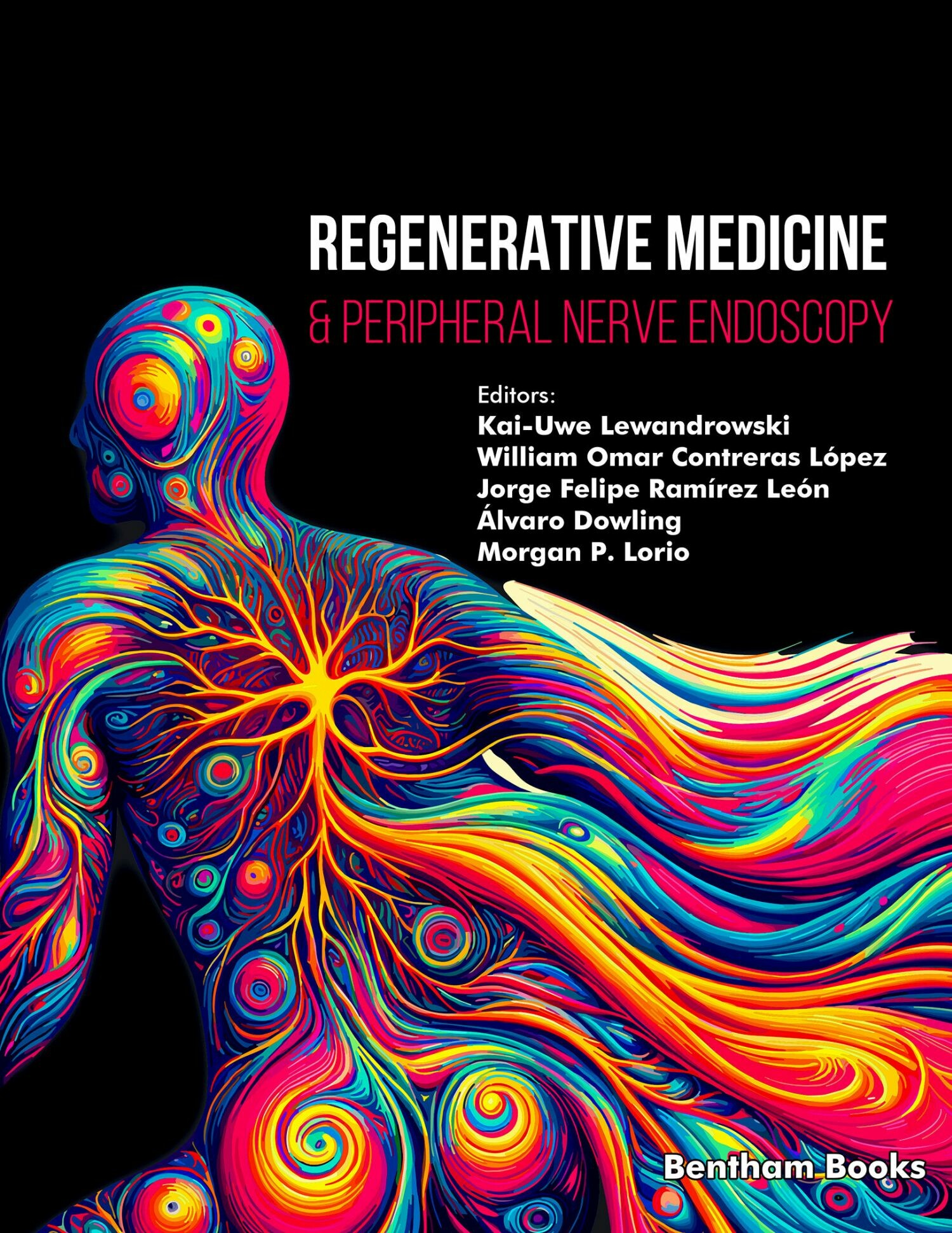 Regenerative Medicine & Peripheral Nerve Endoscopy