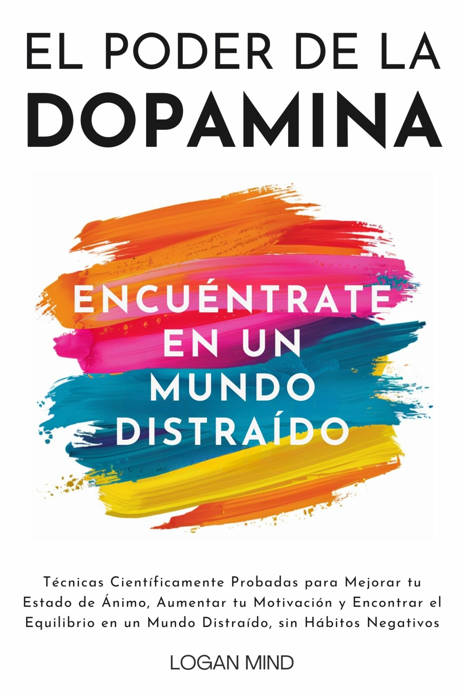 El Poder de la Dopamina