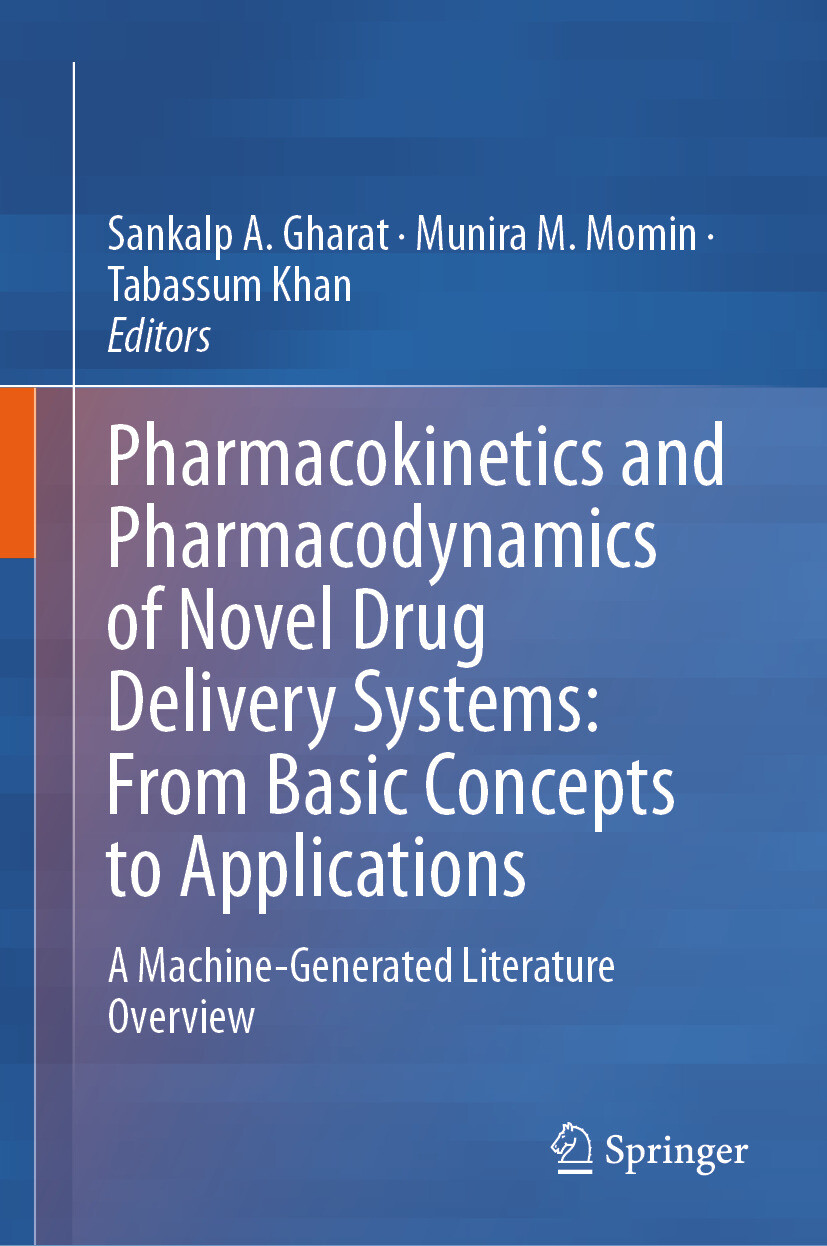 Cover Pharmacokinetics and Pharmacodynamics of Novel Drug Delivery Systems: From Basic Concepts to Applications