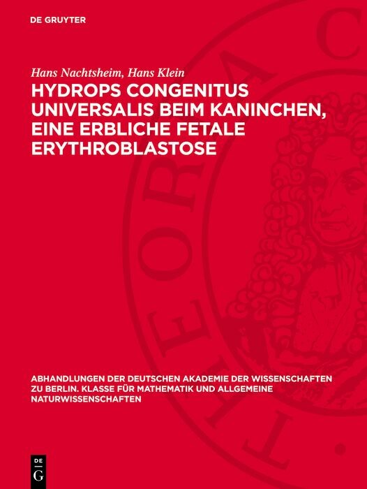Cover Hydrops congenitus universalis beim Kaninchen, eine erbliche fetale Erythroblastose