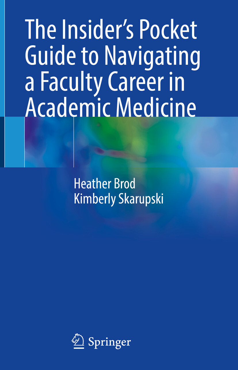 Cover The Insider’s Pocket Guide to Navigating a Faculty Career in Academic Medicine