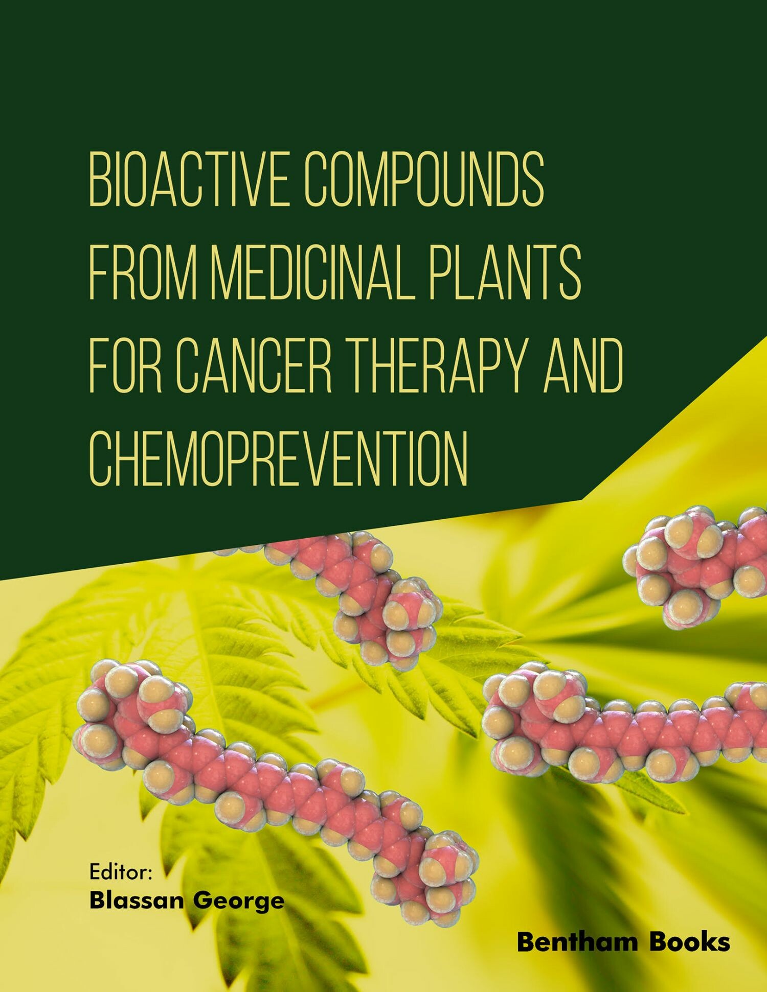 Cover Bioactive Compounds from Medicinal Plants for Cancer Therapy and Chemoprevention