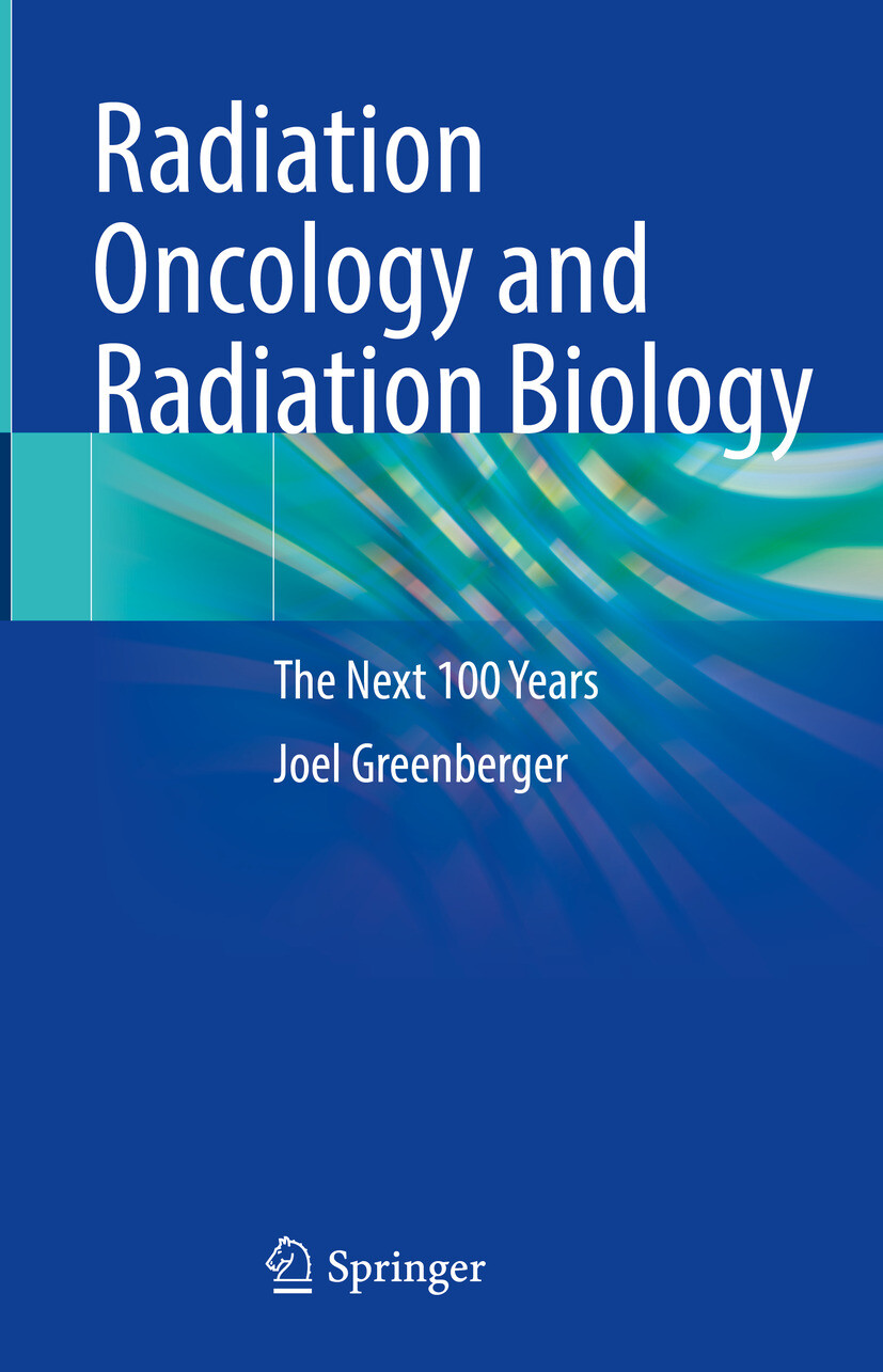 Radiation Oncology and Radiation Biology
