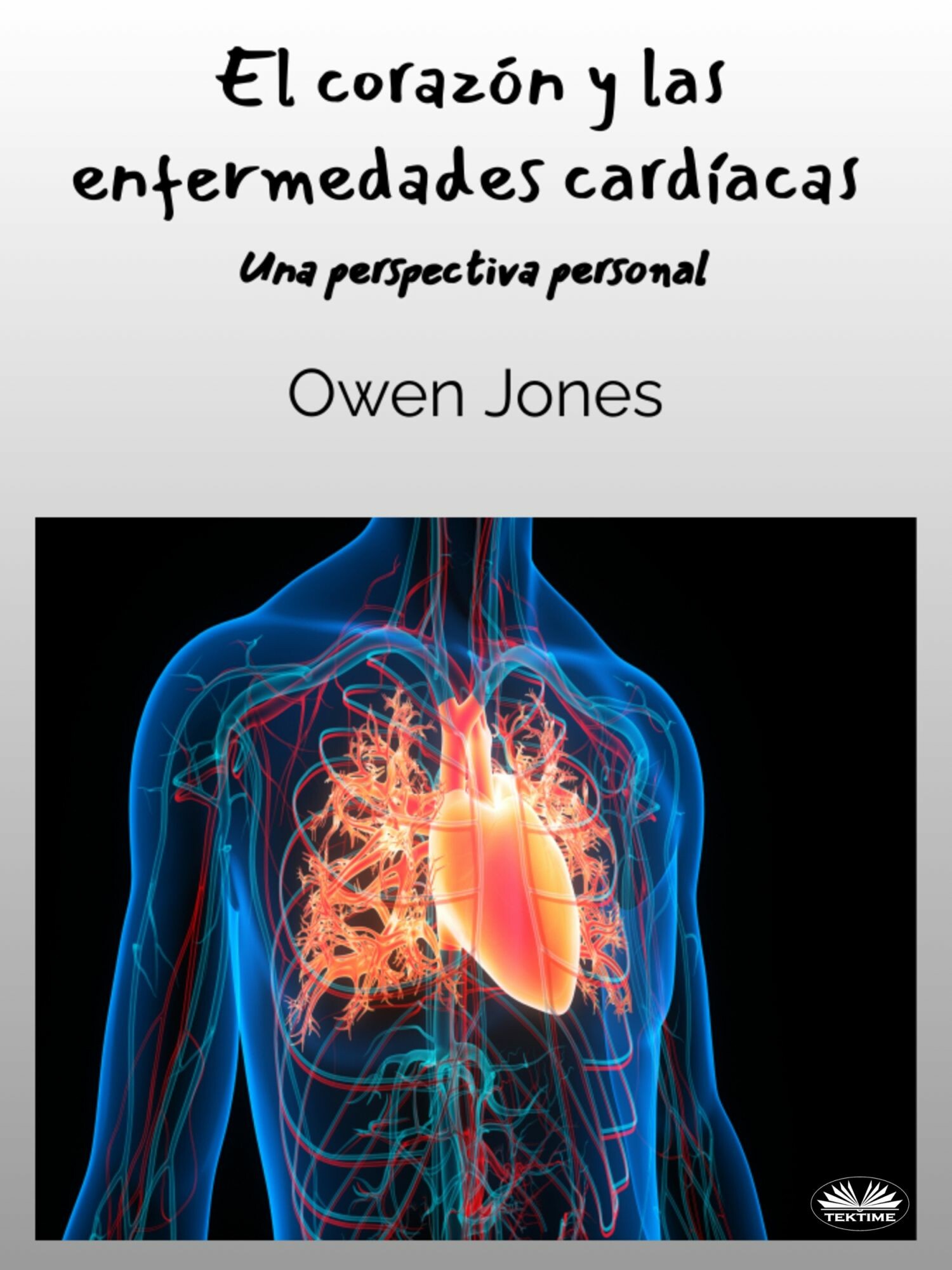 El Corazón Y Las Enfermedades Cardíacas