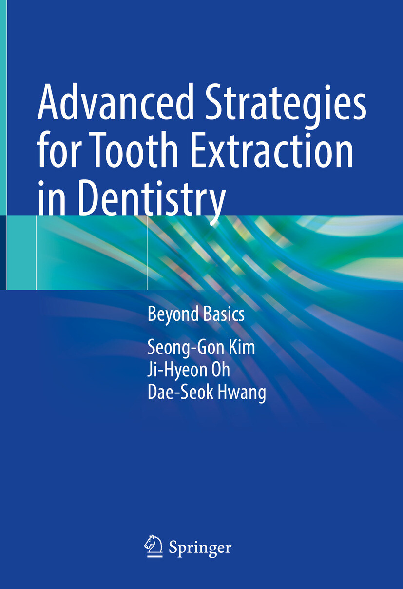 Cover Advanced Strategies for Tooth Extraction in Dentistry